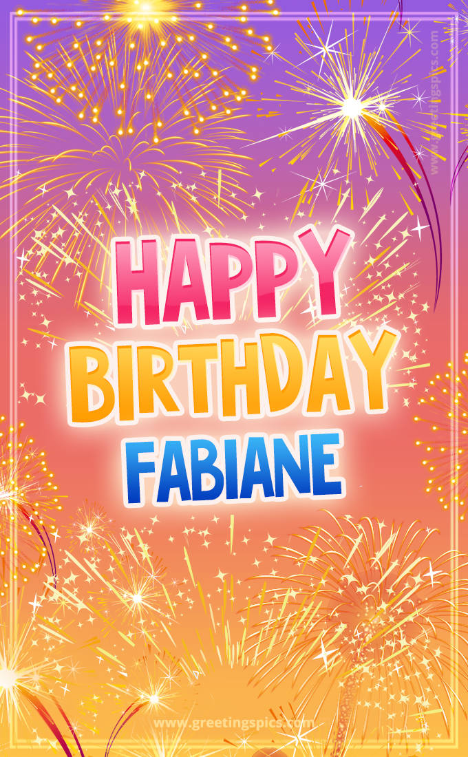 Happy Birthday Fabiane Picture with fireworks (tall rectangle shape picture)