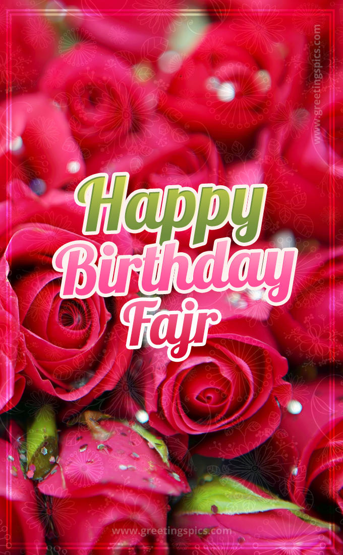 Happy Birthday Fajr beautiful Image with red roses (tall rectangle shape picture)