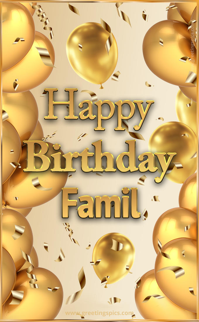 Happy Birthday Famil Card with golden confetti and balloons (tall rectangle shape picture)