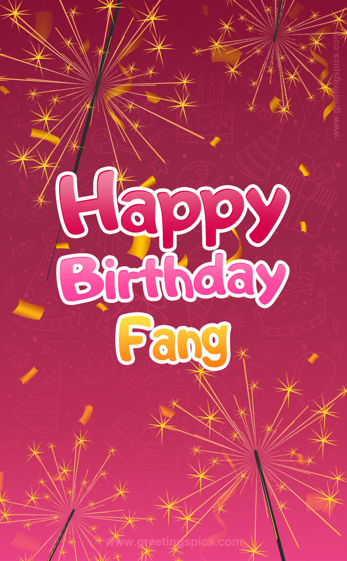 Happy Birthday Fang Image with sparklers (tall rectangle shape picture)