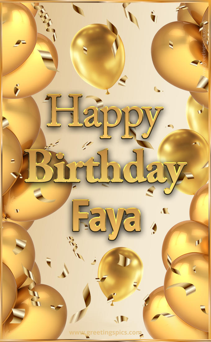 Happy Birthday Faya Card with golden confetti and balloons (tall rectangle shape picture)