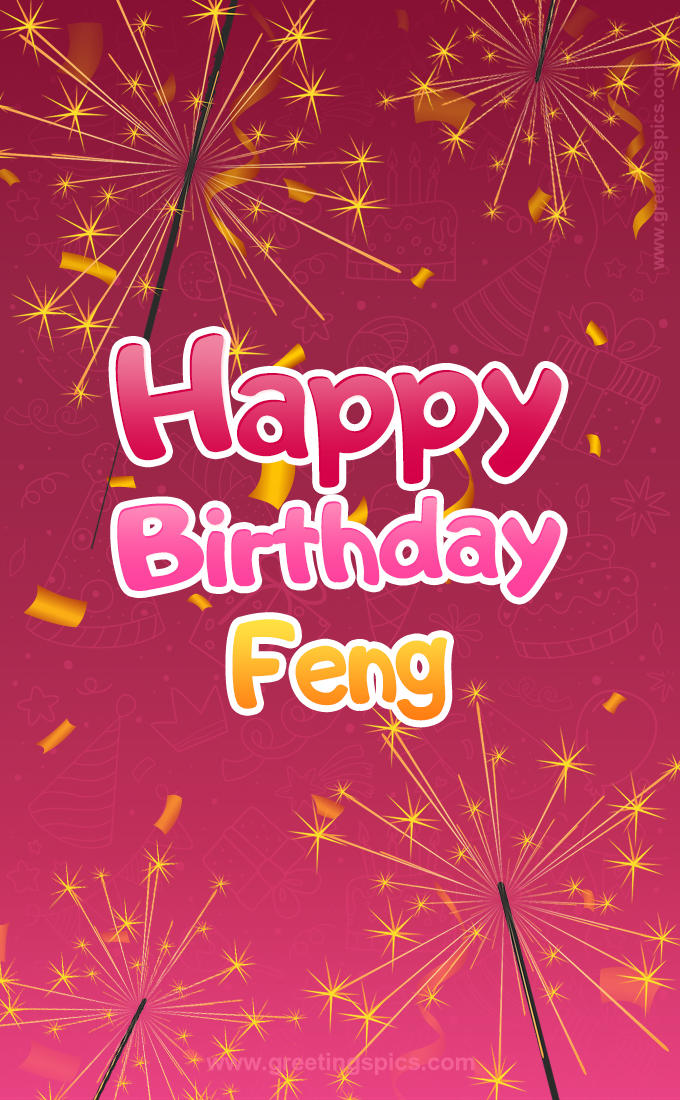 Happy Birthday Feng Image with sparklers (tall rectangle shape picture)