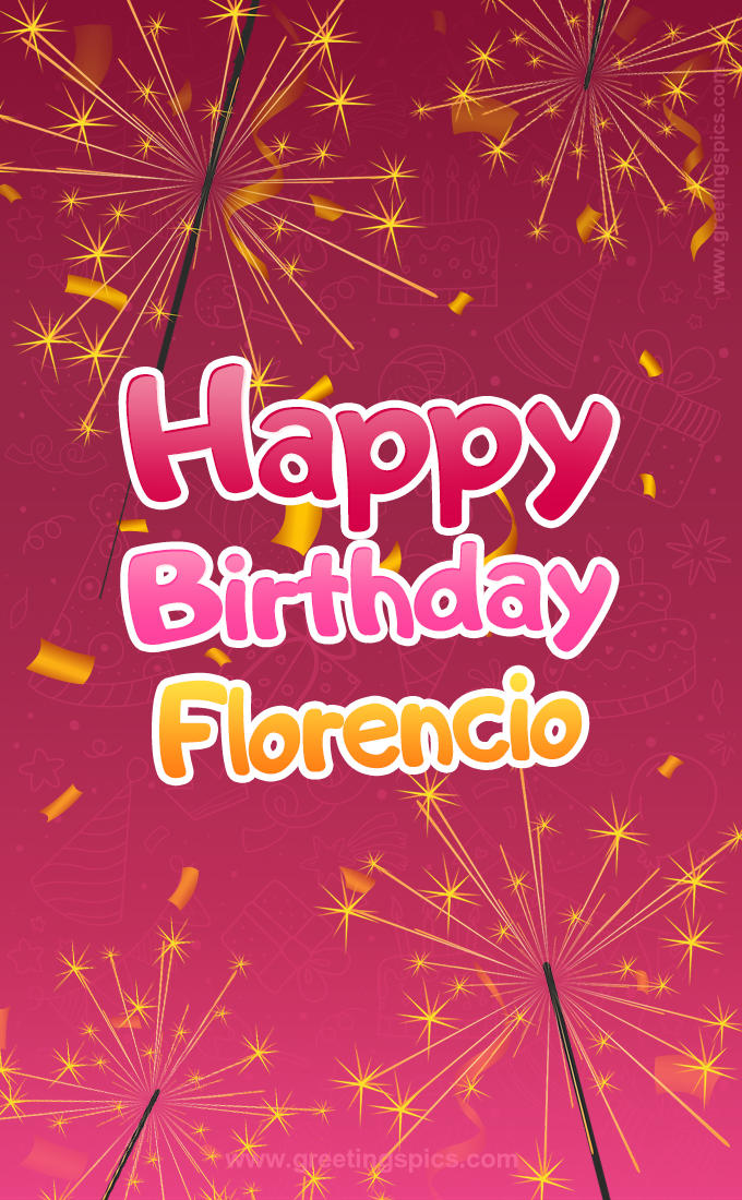 Happy Birthday Florencio Image with sparklers (tall rectangle shape picture)