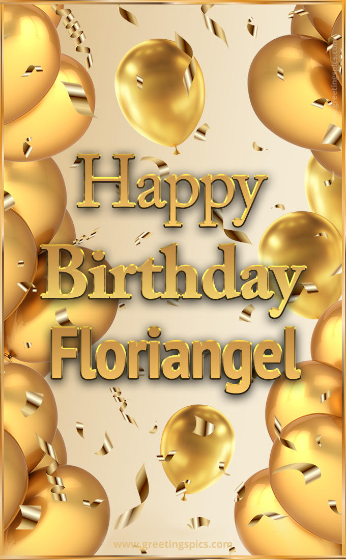 Happy Birthday Floriangel Card with golden confetti and balloons (tall rectangle shape picture)