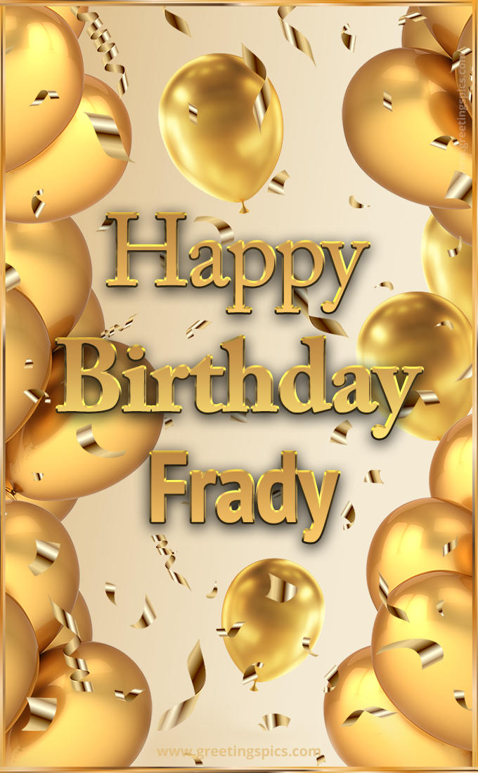 Happy Birthday Frady Card with golden confetti and balloons (tall rectangle shape picture)