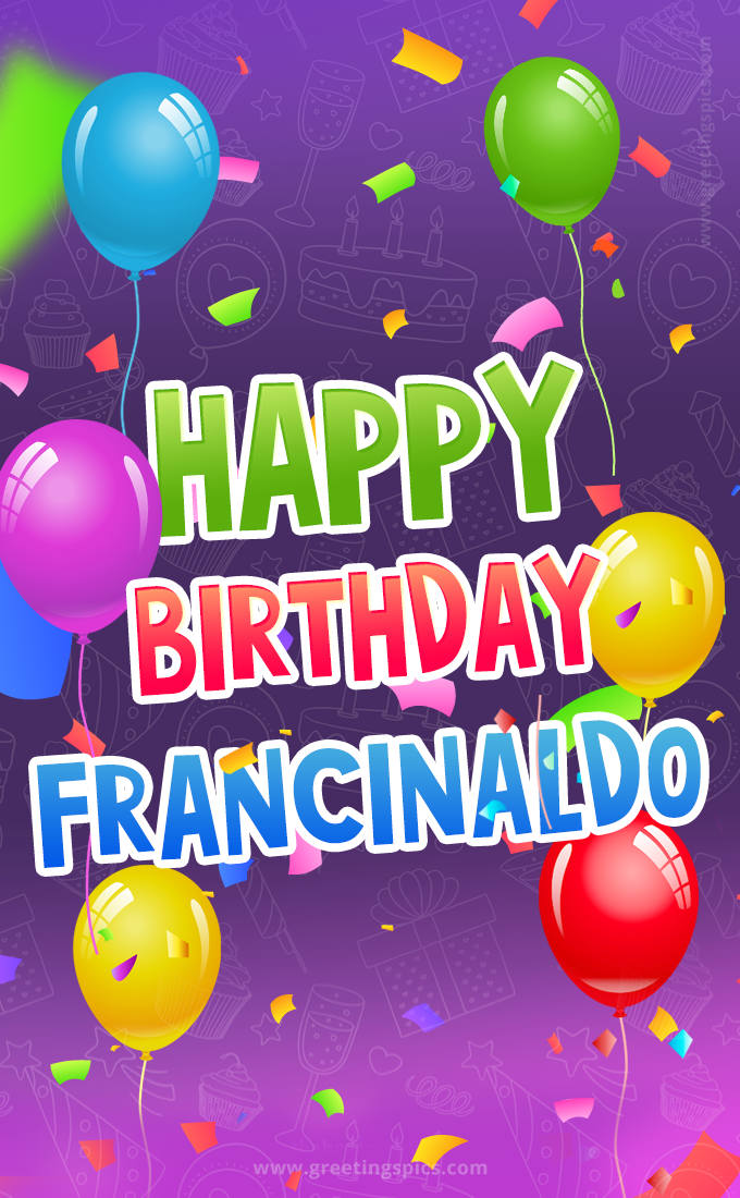 Happy Birthday Francinaldo Festive Greeting Card (tall rectangle shape picture)