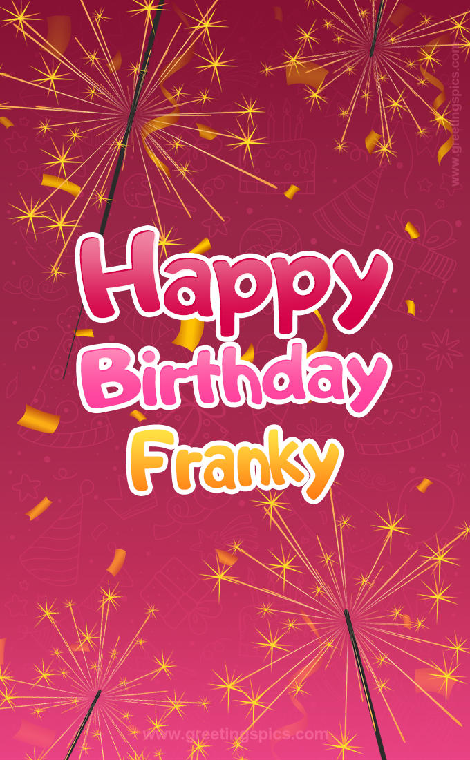 Happy Birthday Franky Image with sparklers (tall rectangle shape picture)