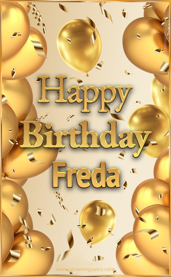 Happy Birthday Freda Card with golden confetti and balloons (tall rectangle shape picture)