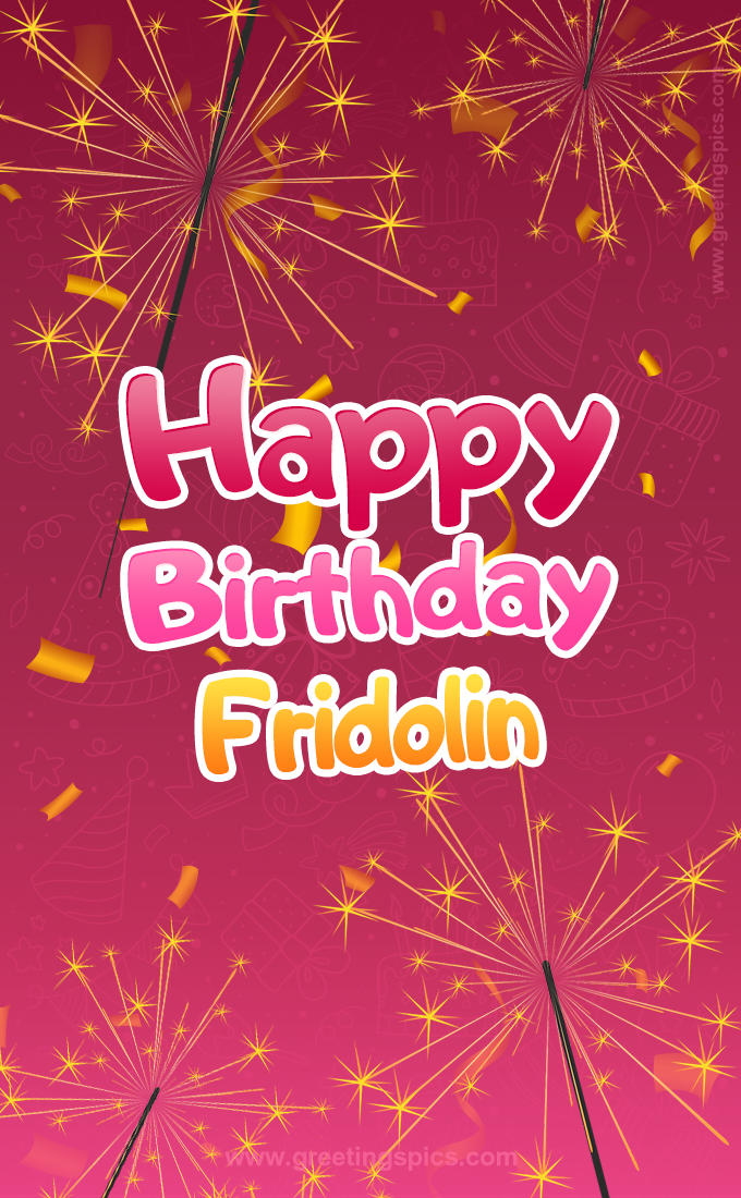 Happy Birthday Fridolin Image with sparklers (tall rectangle shape picture)