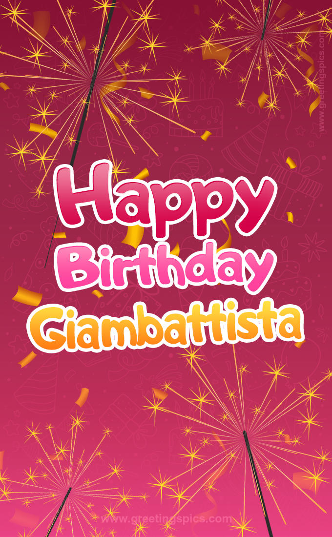 Happy Birthday Giambattista Image with sparklers (tall rectangle shape picture)