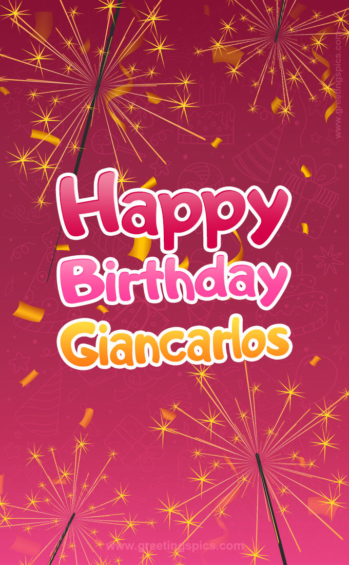 Happy Birthday Giancarlos Image with sparklers (tall rectangle shape picture)