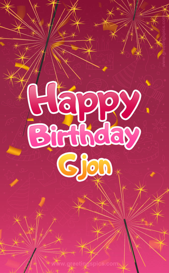 Happy Birthday Gjon Image with sparklers (tall rectangle shape picture)