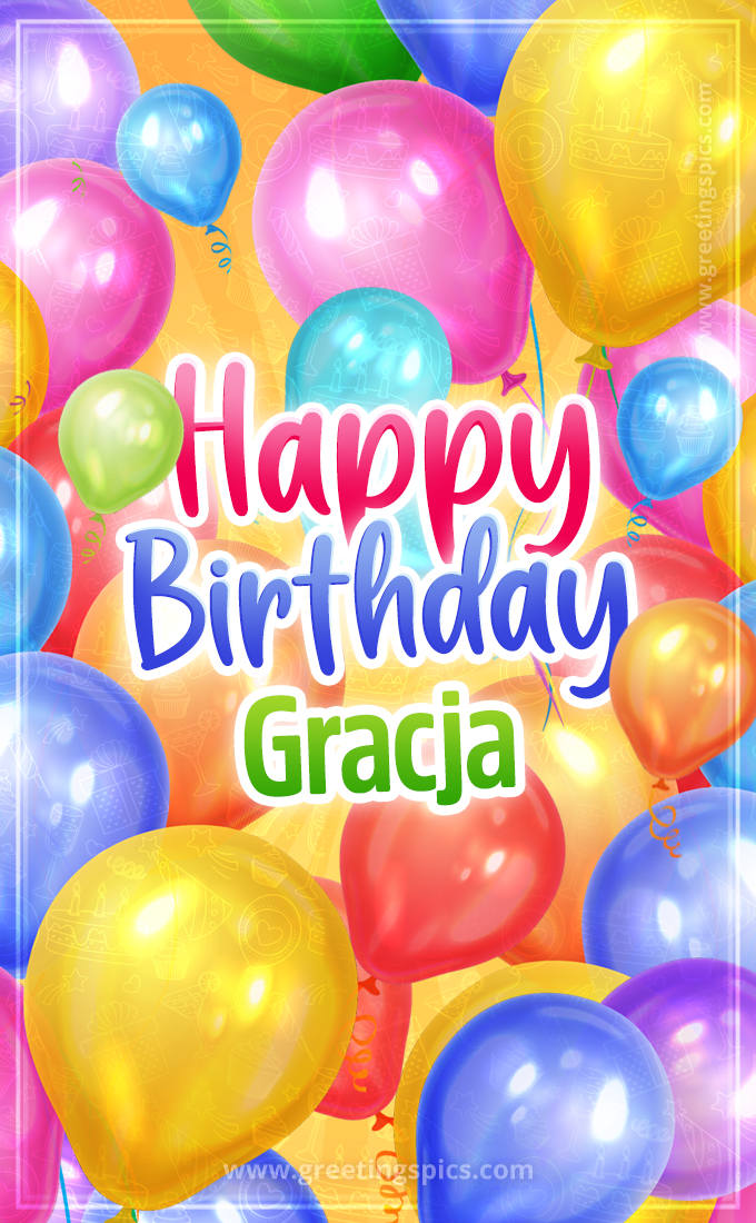 Happy Birthday Gracja Image with colorful balloons (tall rectangle shape picture)