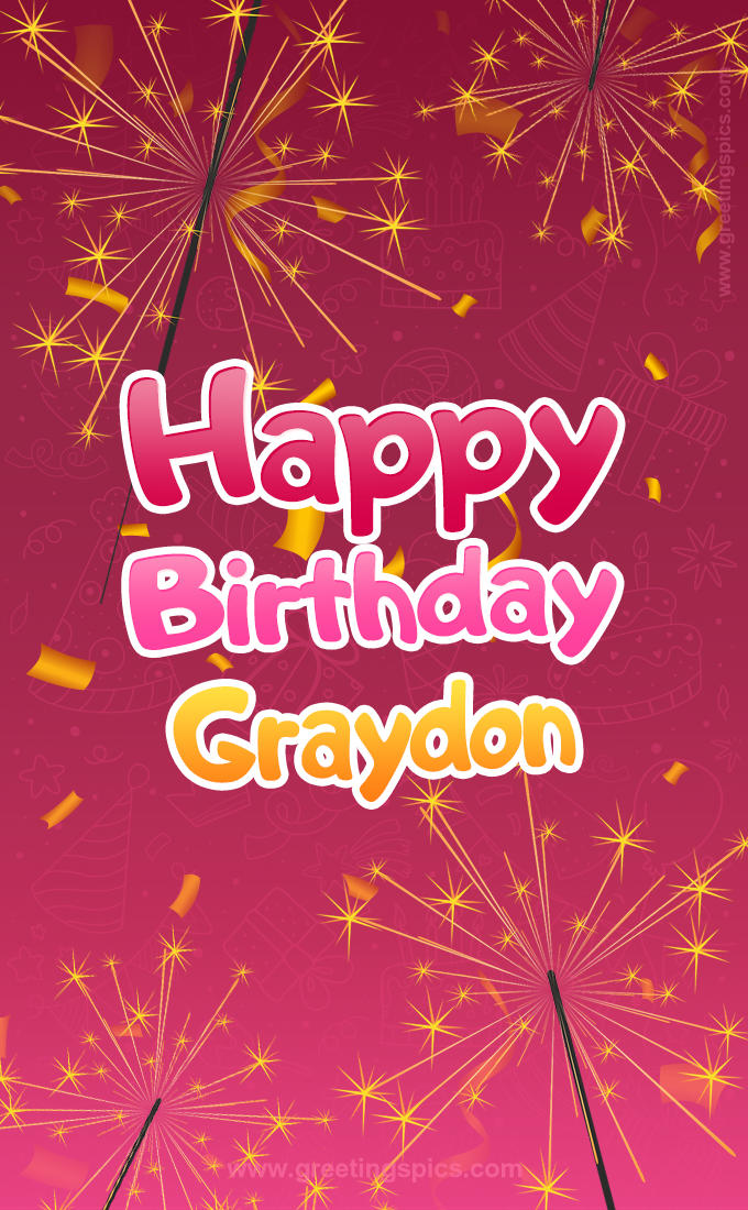 Happy Birthday Graydon Image with sparklers (tall rectangle shape picture)