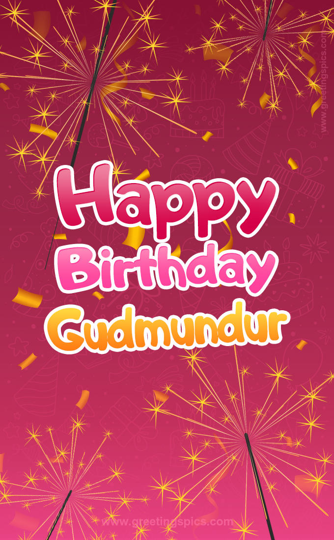 Happy Birthday Gudmundur Image with sparklers (tall rectangle shape picture)