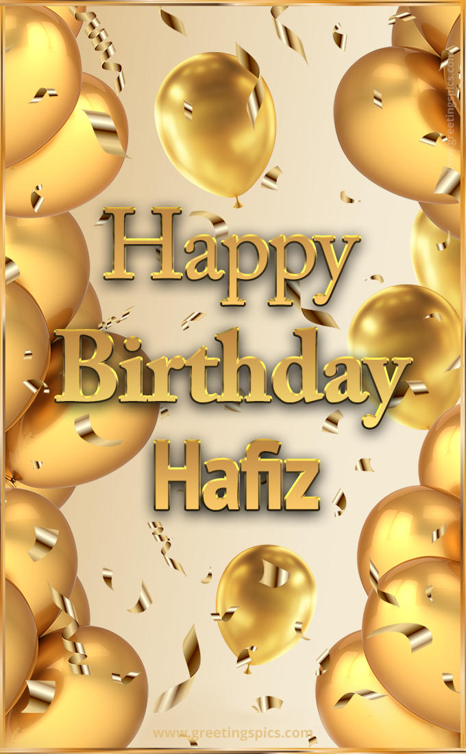 Happy Birthday Hafiz Card with golden confetti and balloons (tall rectangle shape picture)