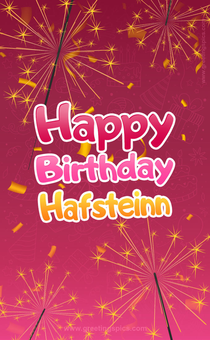 Happy Birthday Hafsteinn Image with sparklers (tall rectangle shape picture)