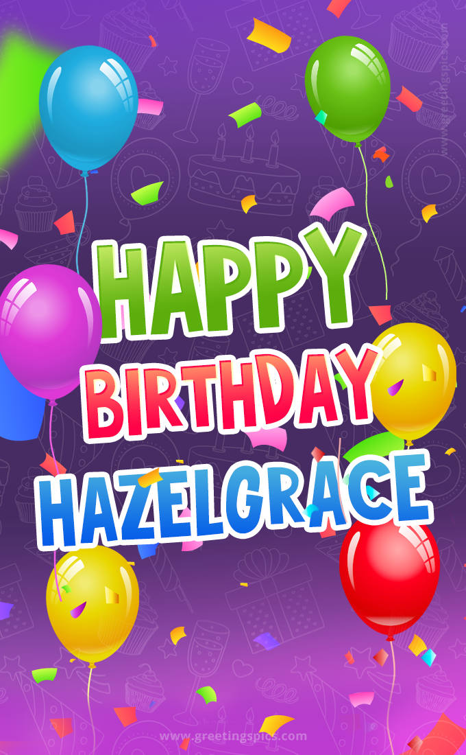 Happy Birthday Hazelgrace Festive Greeting Card (tall rectangle shape picture)