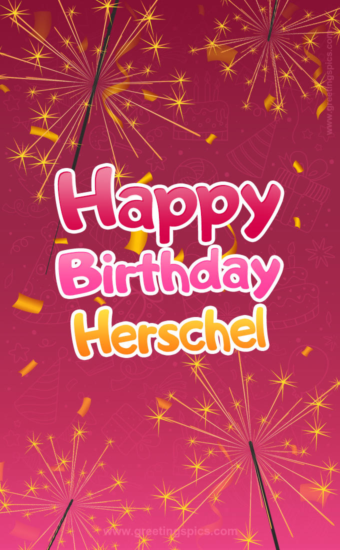 Happy Birthday Herschel Image with sparklers (tall rectangle shape picture)