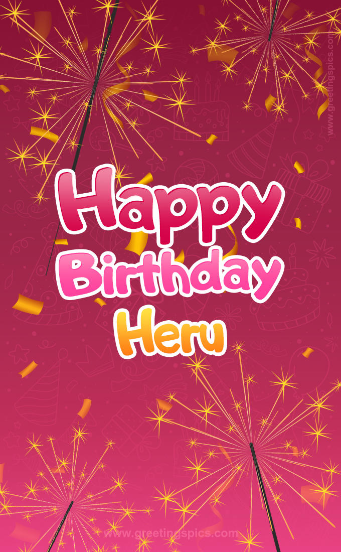 Happy Birthday Heru Image with sparklers (tall rectangle shape picture)