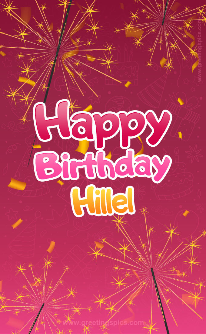 Happy Birthday Hillel Image with sparklers (tall rectangle shape picture)