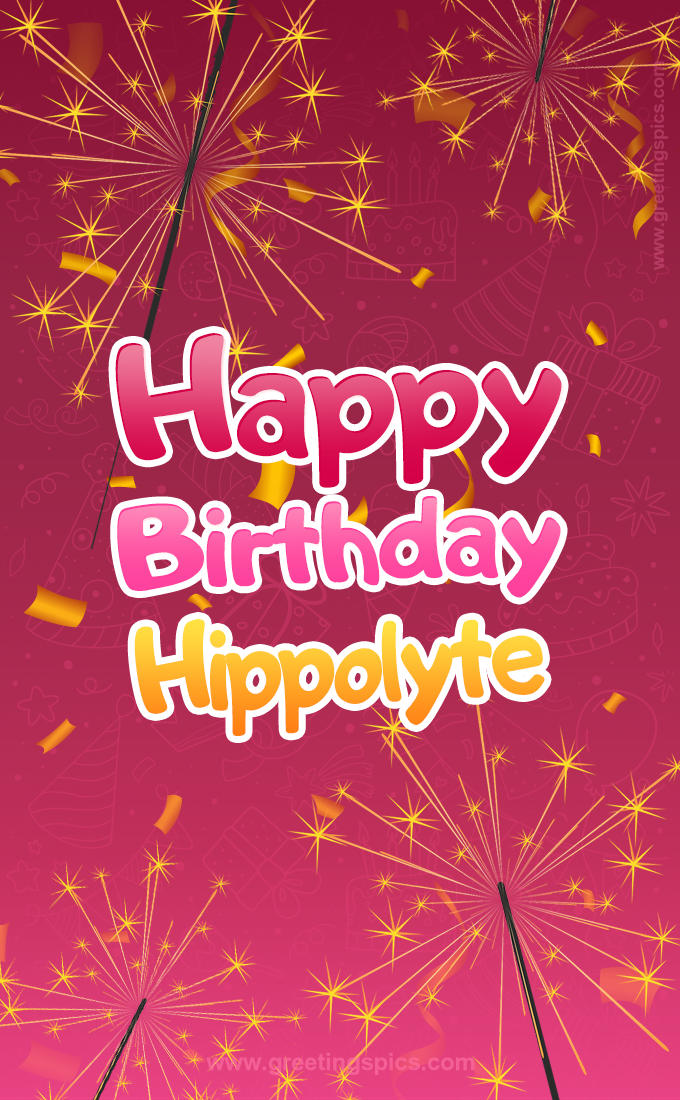 Happy Birthday Hippolyte Image with sparklers (tall rectangle shape picture)