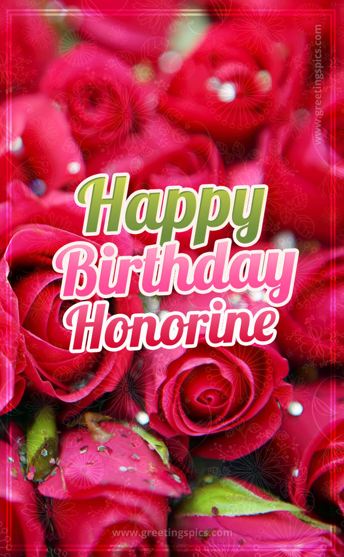 Happy Birthday Honorine beautiful Image with red roses (tall rectangle shape picture)