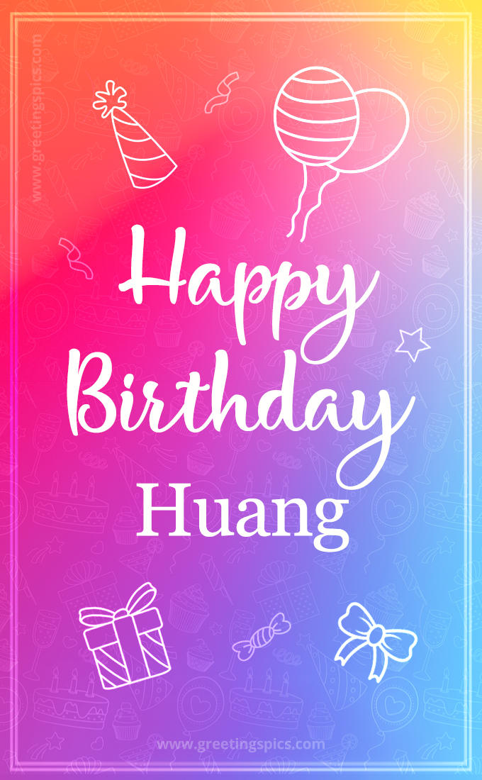 Colorful Happy Birthday Card For Huang (tall rectangle shape picture)