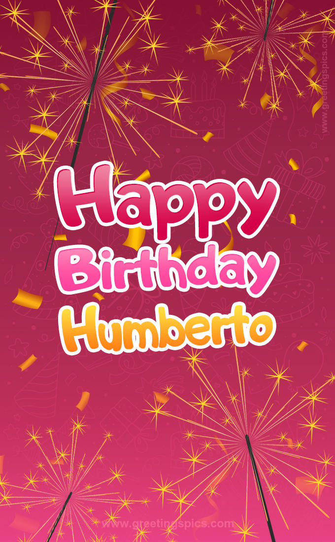 Happy Birthday Humberto Image with sparklers (tall rectangle shape picture)