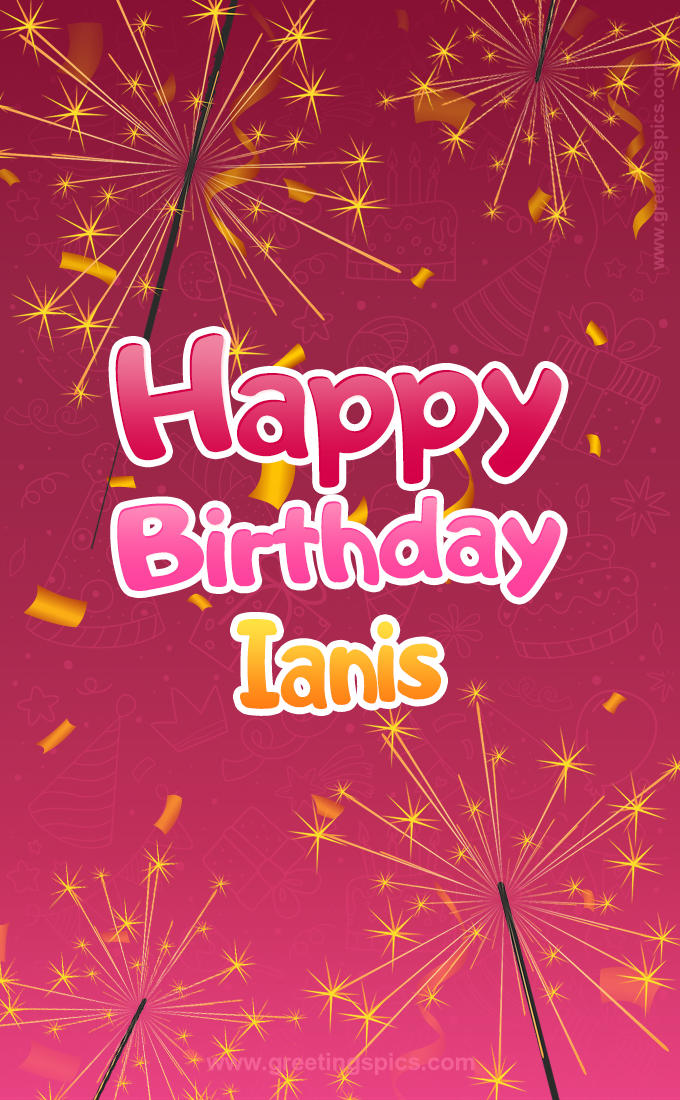 Happy Birthday Ianis Image with sparklers (tall rectangle shape picture)