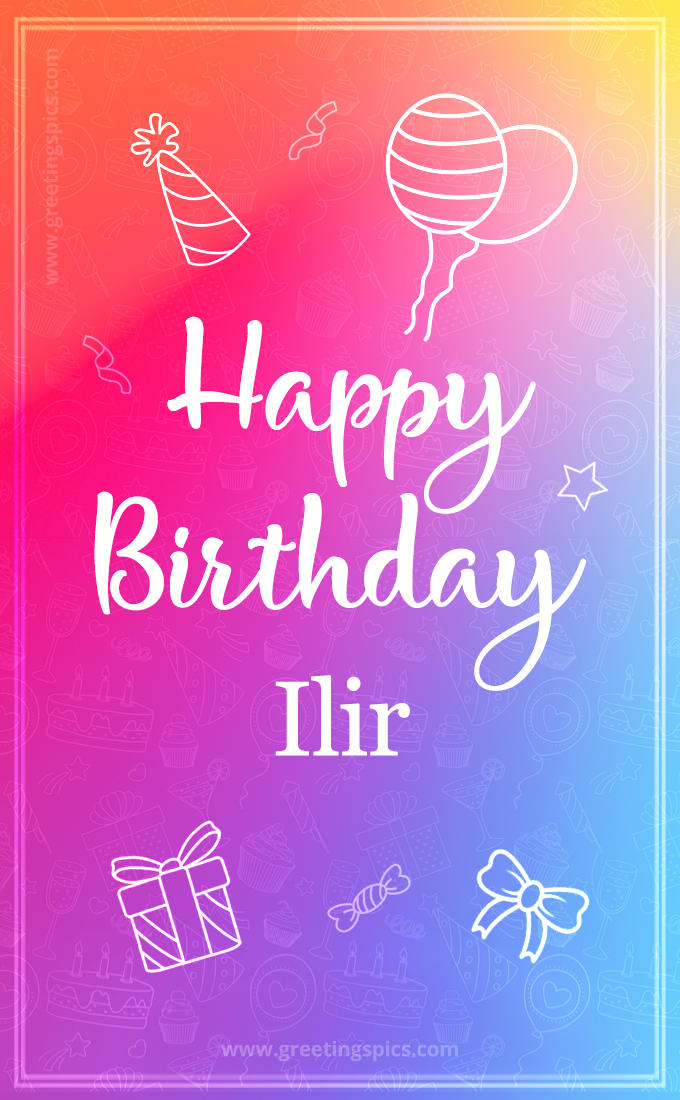 Colorful Happy Birthday Card For Ilir (tall rectangle shape picture)