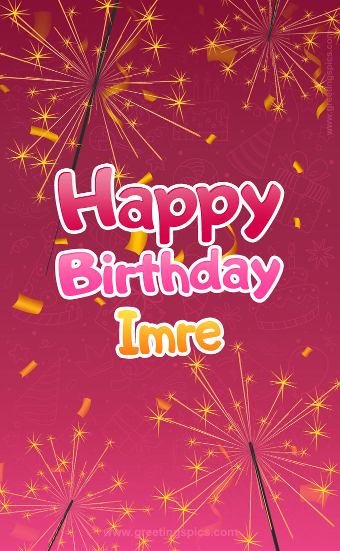 Happy Birthday Imre Image with sparklers (tall rectangle shape picture)