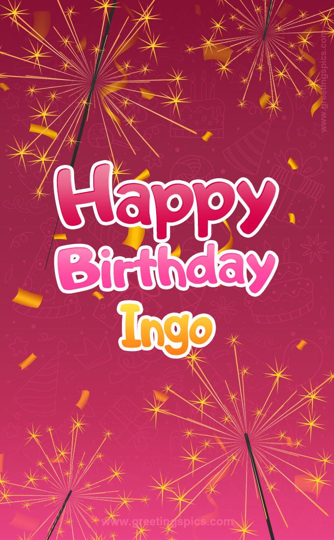 Happy Birthday Ingo Image with sparklers (tall rectangle shape picture)