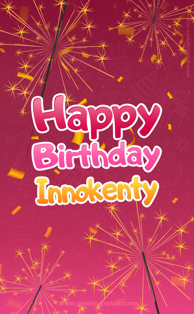 Happy Birthday Innokenty Image with sparklers (tall rectangle shape picture)