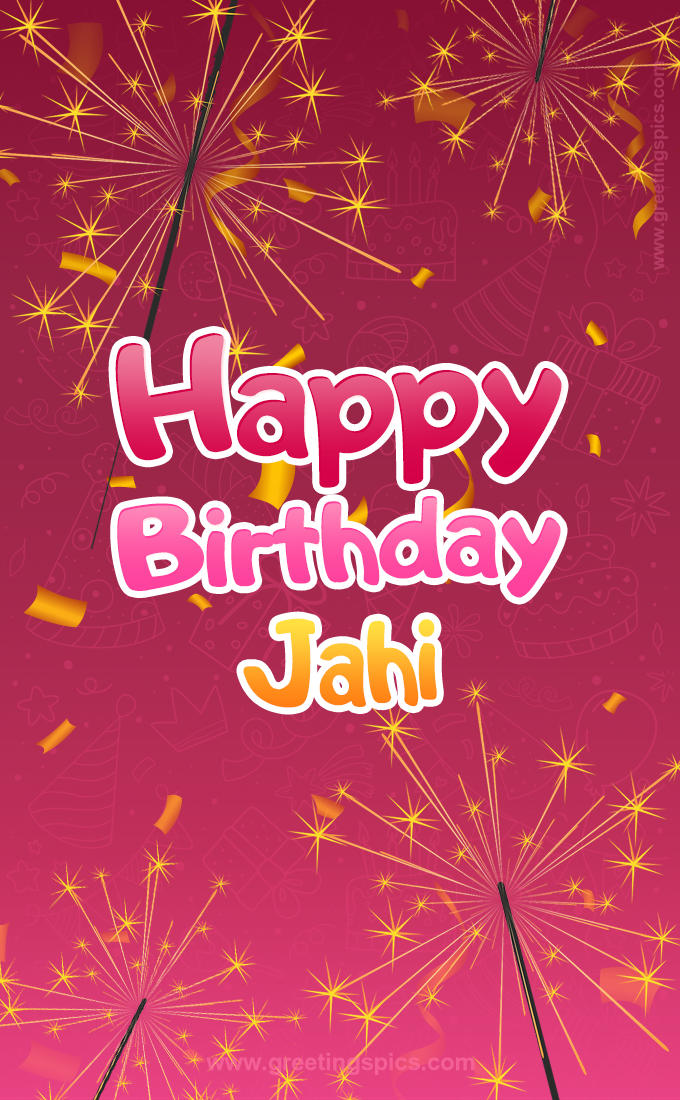 Happy Birthday Jahi Image with sparklers (tall rectangle shape picture)