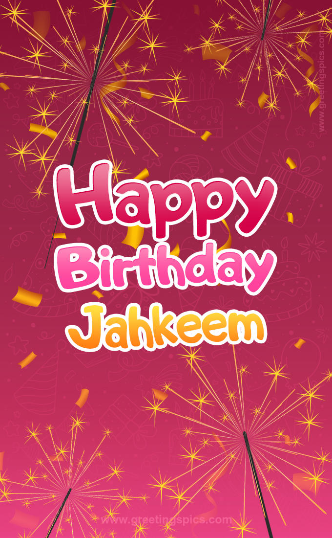 Happy Birthday Jahkeem Image with sparklers (tall rectangle shape picture)