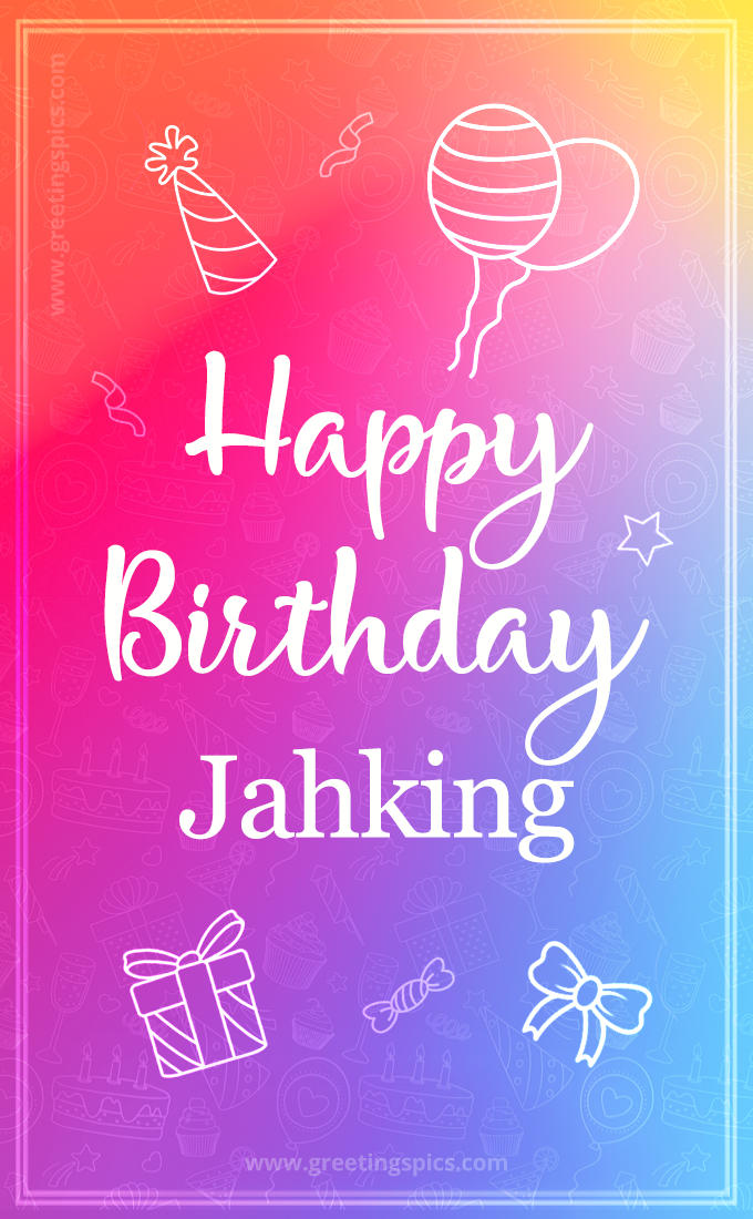 Colorful Happy Birthday Card For Jahking (tall rectangle shape picture)