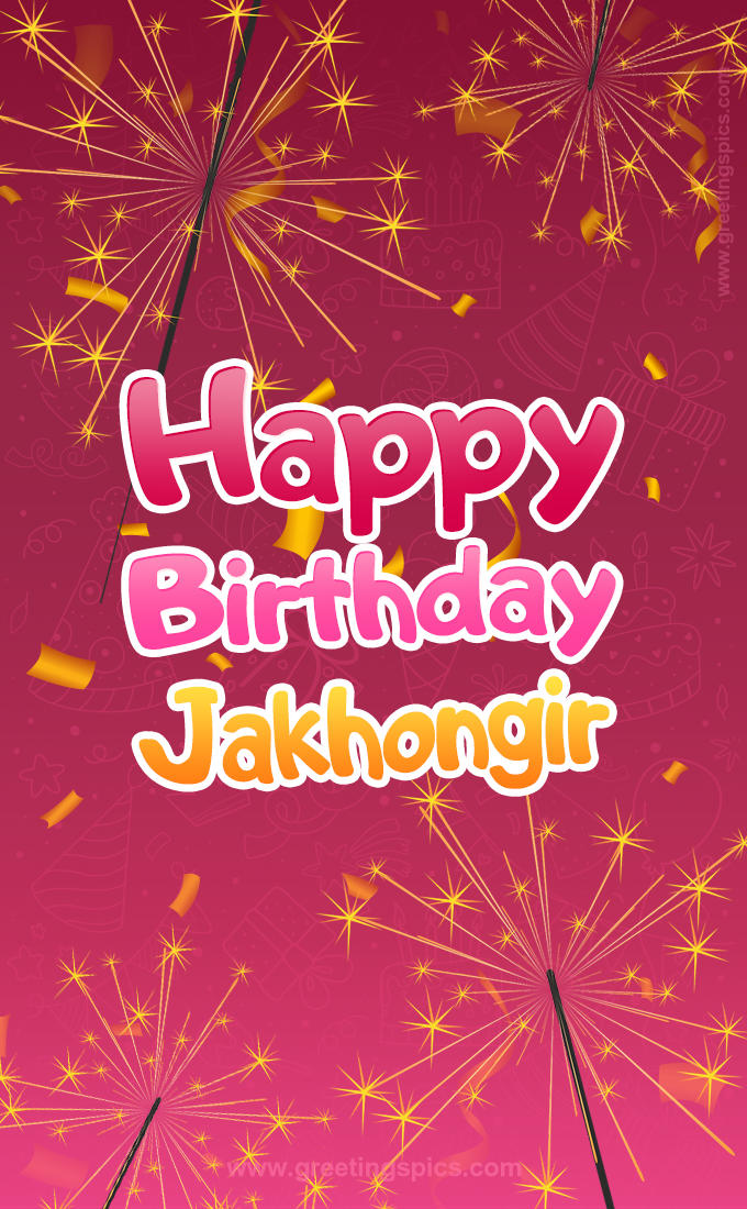 Happy Birthday Jakhongir Image with sparklers (tall rectangle shape picture)