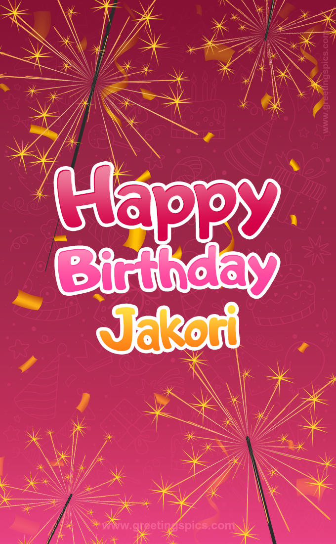 Happy Birthday Jakori Image with sparklers (tall rectangle shape picture)