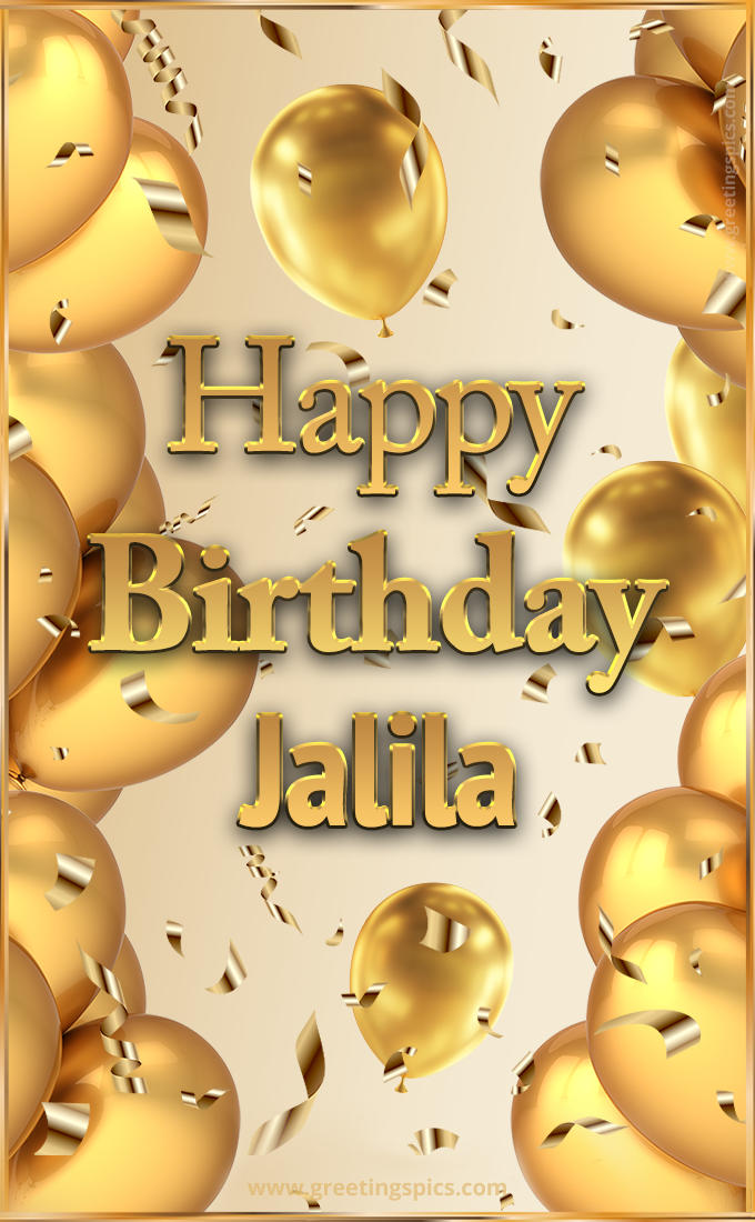 Happy Birthday Jalila Card with golden confetti and balloons (tall rectangle shape picture)