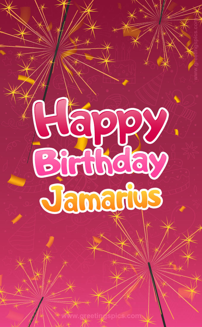 Happy Birthday Jamarius Image with sparklers (tall rectangle shape picture)