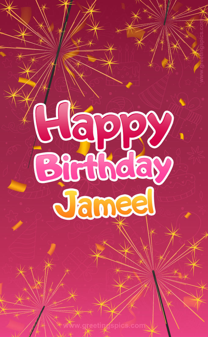 Happy Birthday Jameel Image with sparklers (tall rectangle shape picture)