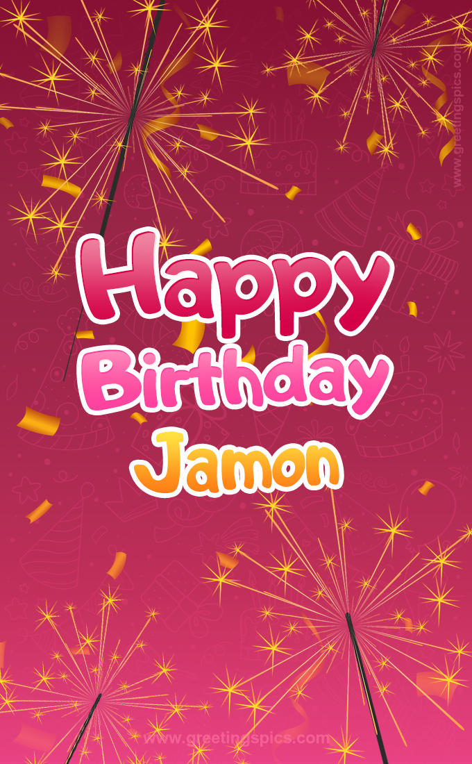 Happy Birthday Jamon Image with sparklers (tall rectangle shape picture)