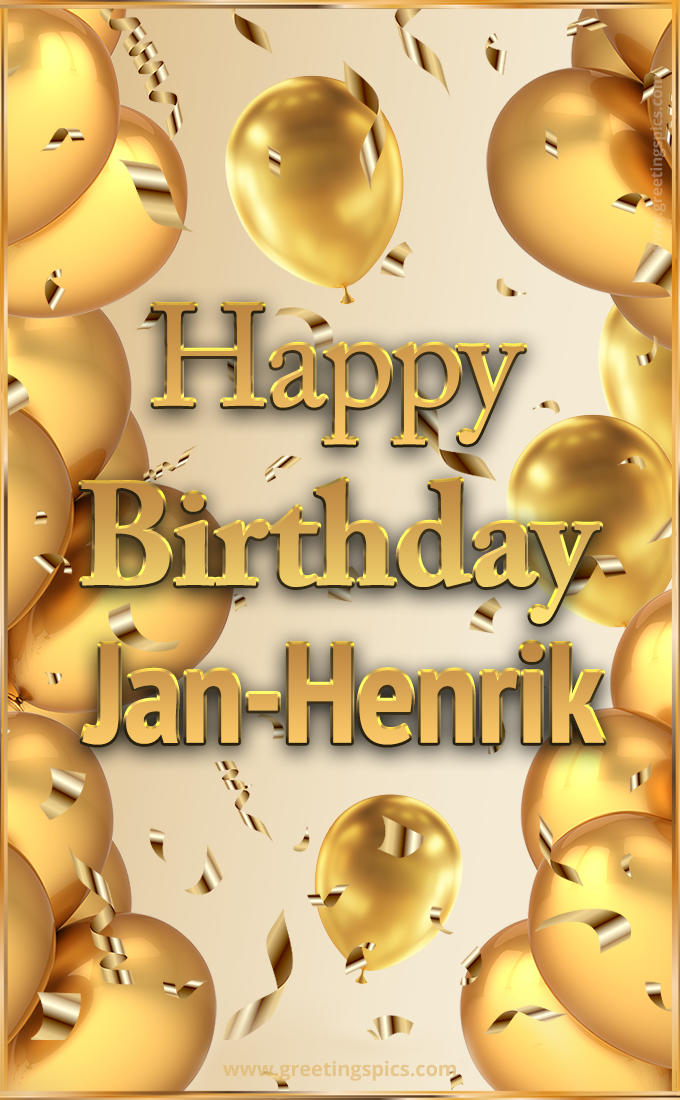 Happy Birthday Jan-Henrik Card with golden confetti and balloons (tall rectangle shape picture)