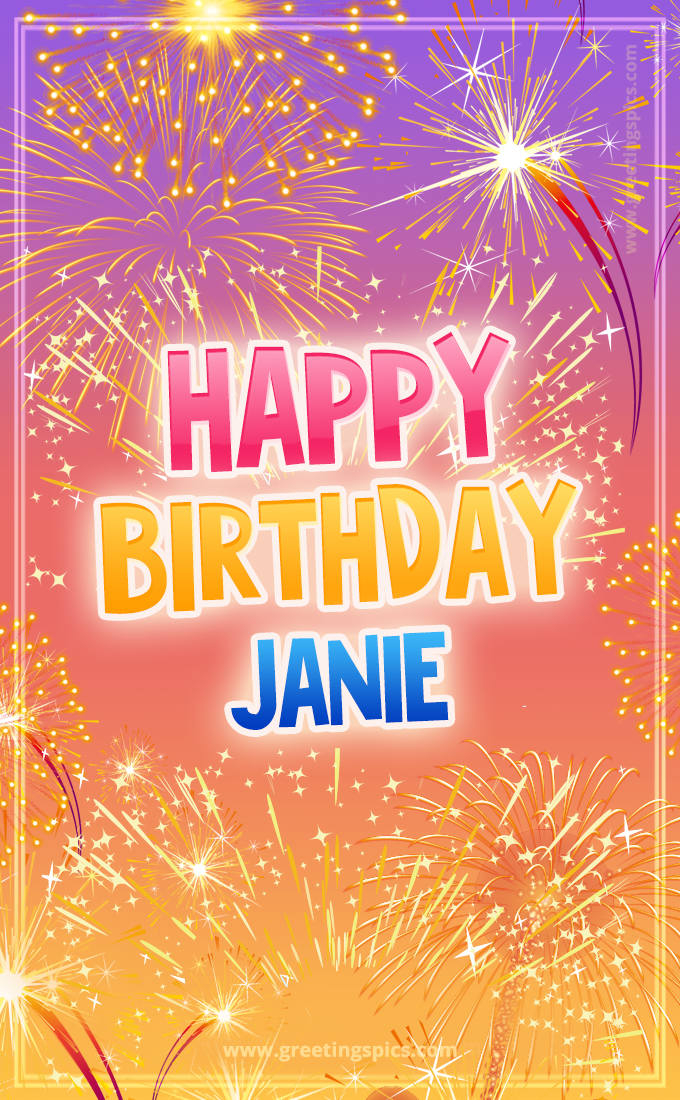 Happy Birthday Janie Picture with fireworks (tall rectangle shape picture)