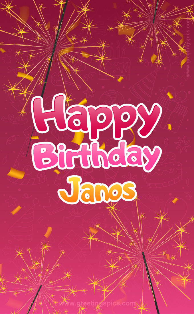 Happy Birthday Janos Image with sparklers (tall rectangle shape picture)