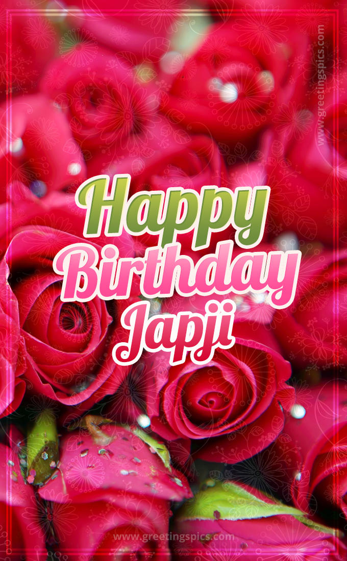 Happy Birthday Japji beautiful Image with red roses (tall rectangle shape picture)