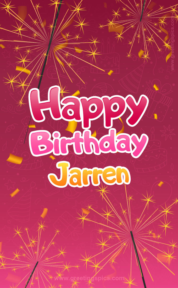 Happy Birthday Jarren Image with sparklers (tall rectangle shape picture)