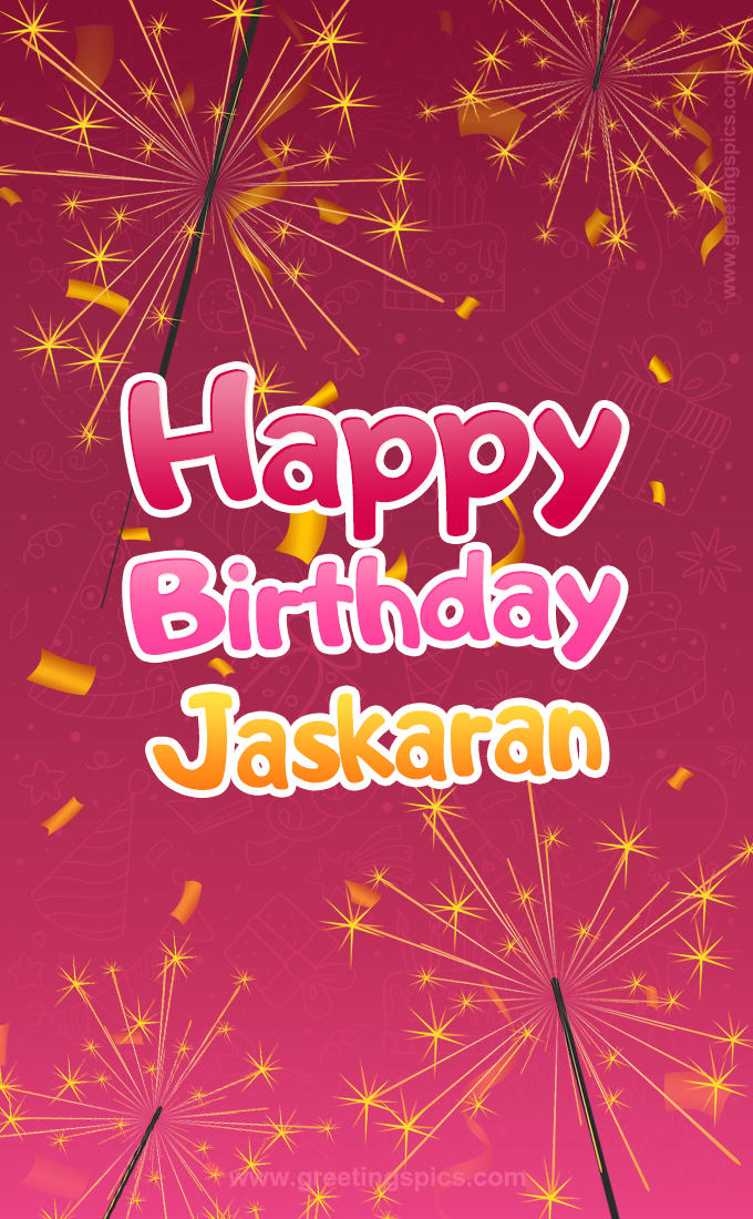 Happy Birthday Jaskaran Image with sparklers (tall rectangle shape picture)