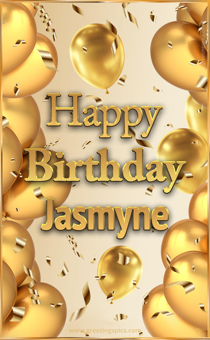 Happy Birthday Jasmyne Card with golden confetti and balloons (tall rectangle shape picture)